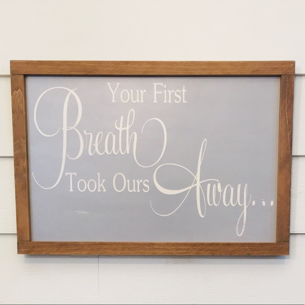 Framed “Your Breathe...” Handcrafted Painted Sign